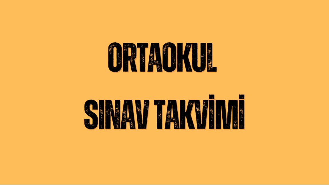 Ortaokul Sınav Takvimi